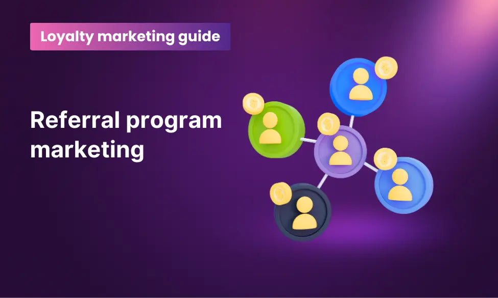 9 ways to boost your referral program marketing in 2025